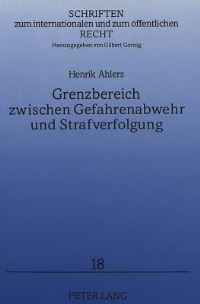 Book Cover for Grenzbereich Zwischen Gefahrenabwehr Und Strafverfolgung by Henrik Ahlers
