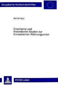Book Cover for Empirische Und Theoretische Studien Zur Europaeischen Waehrungsunion by Bernd Hayo