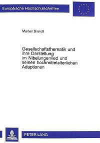 Book Cover for Gesellschaftsthematik Und Ihre Darstellung Im Nibelungenlied Und Seinen Hochmittelalterlichen Adaptionen by Marten Brandt