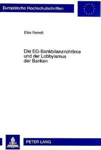 Book Cover for Die EG-Bankbilanzrichtlinie Und Der Lobbyismus Der Banken by Elke Reinelt