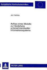 Book Cover for Aufbau Eines Modells Zur Gestaltung Unternehmensweiter Informationssysteme by Jan Helmke