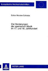 Book Cover for Die Verzierungen Der Spanischen Musik Im 17. Und 18. Jahrhundert by Esther MoralesCanadas