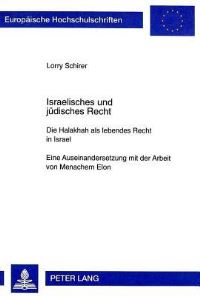 Book Cover for Israelisches Und Juedisches Recht Eine Auseinandersetzung Mit Der Arbeit Von Menachem Elon by Lorry Schirer