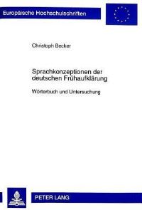 Book Cover for Sprachkonzeptionen Der Deutschen Fruehaufklaerung Woerterbuch Und Untersuchung by Christoph Becker