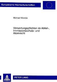 Book Cover for Verwertungspflichten Im Abfall-, Immissionsschutz- Und Atomrecht by Michael Mondre