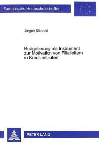 Book Cover for Budgetierung Als Instrument Zur Motivation Von Filialleitern in Kreditinstituten by Jürgen Sikorski