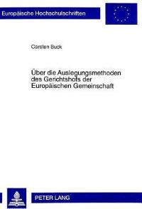 Book Cover for Ueber Die Auslegungsmethoden Des Gerichtshofs Der Europaeischen Gemeinschaft by Carsten Buck