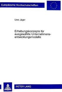 Book Cover for Erhebungskonzepte Fuer Ausgewaehlte Unternehmensentwicklungsmodelle by Uwe Jaeger