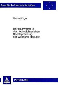 Book Cover for Der Hochverrat in Der Hochstrichterlichen Rechtsprechung Der Weimarer Republik by Marcus Böttger
