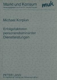 Book Cover for Erfolgsfaktoren Personendominanter Dienstleistungen by Michael Korpiun