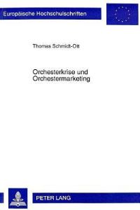 Book Cover for Orchesterkrise Und Orchestermarketing by Thomas SchmidtOtt