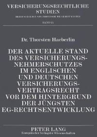 Book Cover for Der Aktuelle Stand Des Versicherungsnehmerschutzes Im Englischen Und Deutschen Versicherungsvertragsrecht Vor Dem Hintergrund Der Juengsten EG-Rechtsentwicklung by Thorsten Haeberlin
