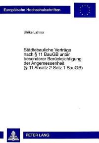 Book Cover for Stadtebauliche Vertrage Nach § 11 BauGB Unter Besonderer Berucksichtigung Der Angemessenheit (§ 11 Absatz 2 Satz 1 BauGB) by Ulrike Lahnor
