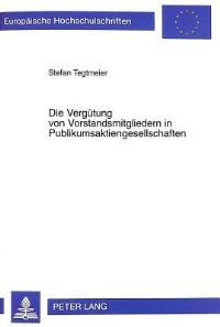 Book Cover for Die Verguetung Von Vorstandsmitgliedern in Publikumsaktiengesellschaften by Stefan Tegtmeier