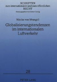 Book Cover for Globalisierungstendenzen Im Internationalen Luftverkehr by Nikolas von Wrangell