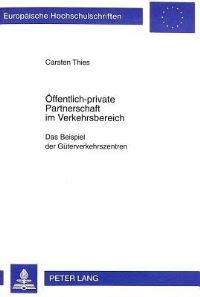Book Cover for Oeffentlich-Private Partnerschaft Im Verkehrsbereich Das Beispiel Der Gueterverkehrszentren by Carsten Thies