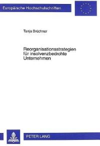 Book Cover for Reorganisationsstrategien Fur Insolvenzbedrohte Unternehmen by Tanja Brüchner