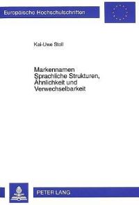 Book Cover for Markennamen Sprachliche Strukturen, Ahnlichkeit Und Verwechselbarkeit by KaiUwe Stoll