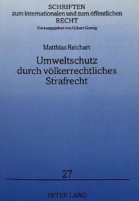Book Cover for Umweltschutz Durch Volkerrechtliches Strafrecht by Matthias Reichart