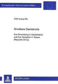Book Cover for Streitbare Demokratie by Chihkuang Wu