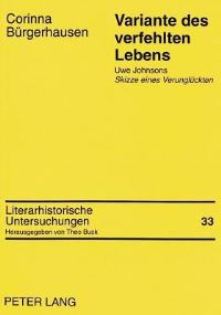 Book Cover for Variante Des Verfehlten Lebens Uwe Johnsons Skizze Eines Verunglueckten by Corinna Buergerhausen