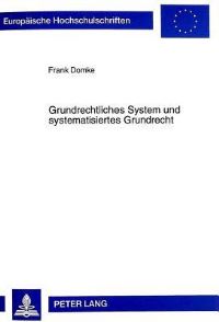 Book Cover for Grundrechtliches System Und Systematisiertes Grundrecht by Frank Domke
