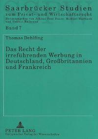Book Cover for Das Recht Der Irrefuhrenden Werbung in Deutschland, Großbritannien Und Frankreich by Thomas Dehlfing