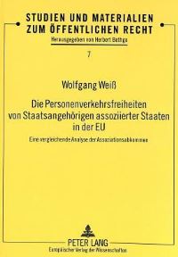 Book Cover for Die Personenverkehrsfreiheiten Von Staatsangehoerigen Assoziierter Staaten in Der EU by Wolfgang Weiss