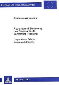 Book Cover for Planung Und Steuerung Des Serienanlaufs Komplexer Produkte by Sascha von Wangenheim