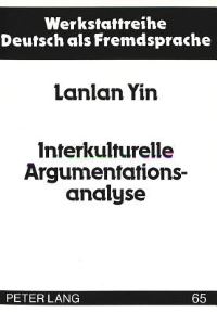 Book Cover for Interkulturelle Argumentationsanalyse by Lanlan Yin