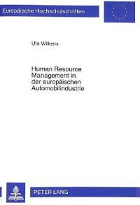 Book Cover for Human Resource Management in Der Europaischen Automobilindustrie by Uta Wilkens