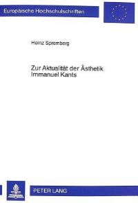 Book Cover for Zur Aktualitat Der Asthetik Immanuel Kants by Heinz Spremberg