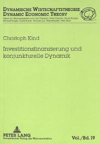 Book Cover for Investitionsfinanzierung Und Konjunkturelle Dynamik by Christoph Kind
