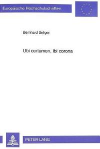 Book Cover for Ubi Certamen, Ibi Corona Ordnungspolitische Optionen Der Europaeischen Union Zwischen Erweiterung Und Vertiefung by Bernhard Seliger