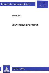 Book Cover for Strafverfolgung Im Internet Phaenomenologie Und Bekaempfung Kriminellen Verhaltens in Internationalen Computernetzen by Robert Jofer