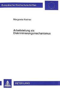 Book Cover for Arbeitsteilung Als Diskriminierungsmechanismus by Margareta Kreimer