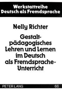 Book Cover for Gestaltpaedagogisches Lehren Und Lernen Im Deutsch Als Fremdsprache-Unterricht by Nelly Richter