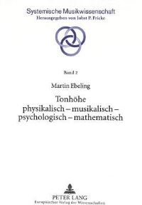 Book Cover for Tonhoehe Physikalisch - Musikalisch - Psychologisch - Mathematisch by Martin Ebeling