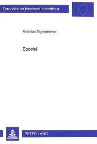 Book Cover for Epoche Studien Zu Einem Strukturbegriff Im Hinblick Auf Die Moeglichkeit Einer Interdisziplinaeren Literaturwissenschaft by Matthias Eigelsheimer