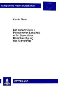 Book Cover for Die Okonomischen Perspektiven Lettlands Unter Besonderer Berucksichtigung Des Marketings by Claudia Biehler