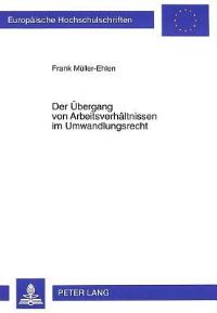 Book Cover for Der Ubergang Von Arbeitsverhaltnissen Im Umwandlungsrecht by Frank MüllerEhlen