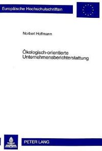 Book Cover for Okologisch-Orientierte Unternehmensberichterstattung by Norbert Hoffmann