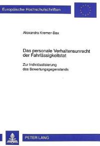 Book Cover for Das Personale Verhaltensunrecht Der Fahrlassigkeitstat by Alexandra KremerBax