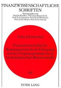 Book Cover for Finanzwirtschaftliche Konsequenzen Beim Ubergang Auf Das Ursprungslandprinzip Im Europaischen Binnenmarkt by Ulrich Ermschel