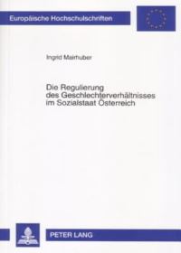 Book Cover for Die Regulierung Des Geschlechterverhaeltnisses Im Sozialstaat Oesterreich by Ingrid Mairhuber
