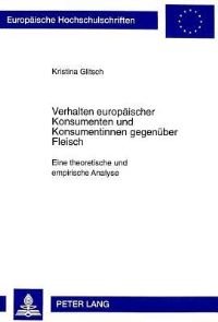 Book Cover for Verhalten Europaeischer Konsumenten Und Konsumentinnen Gegenueber Fleisch by Kristina Glitsch