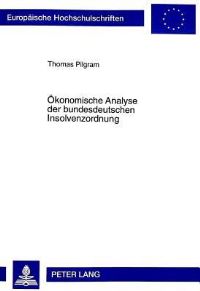 Book Cover for Okonomische Analyse Der Bundesdeutschen Insolvenzordnung by Thomas Pilgram