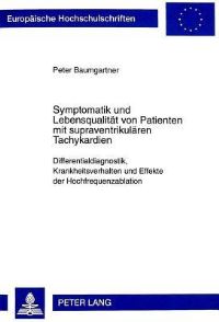 Book Cover for Symptomatik Und Lebensqualitat Von Patienten Mit Supraventrikularen Tachykardien by Peter Baumgartner