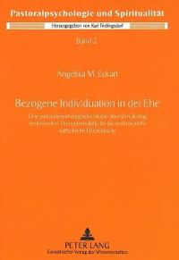 Book Cover for Bezogene Individuation in Der Ehe by Angelika M Eckart