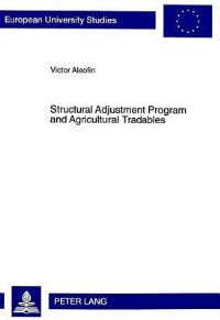 Book Cover for Structural Adjustment Program and Agricultural Tradables by Victor Alaofin